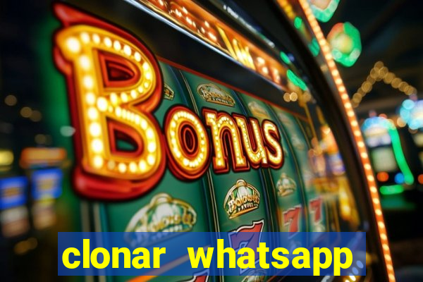 clonar whatsapp normal gratis